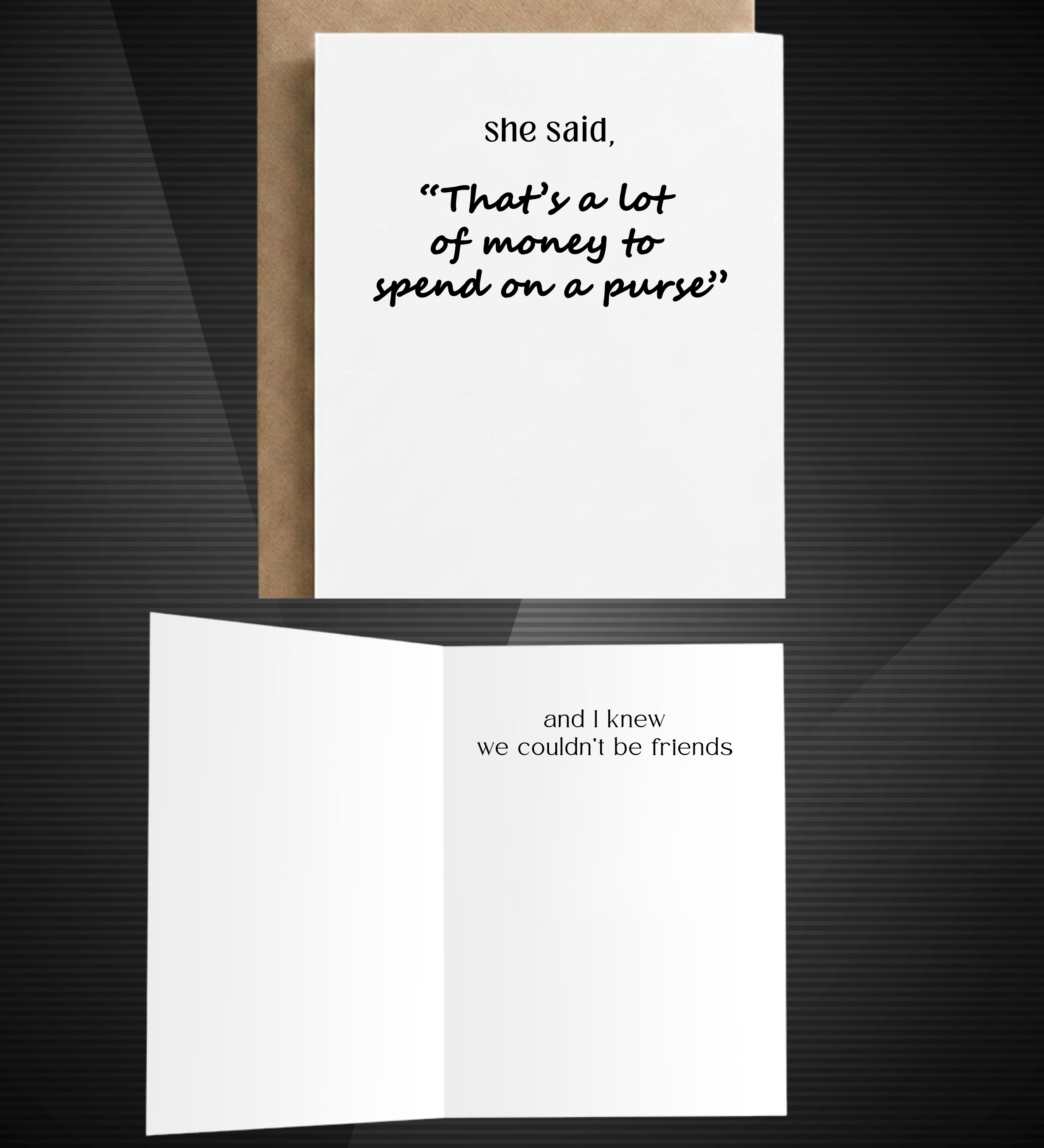 Funny Friendship Greeting Card | A Lot to Spend on a Purse: Message Inside
