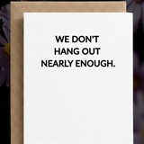 NOT ENOUGH | Friendship Card