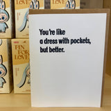 Like a Dress With Pockets | Funny Friendship Greeting Card