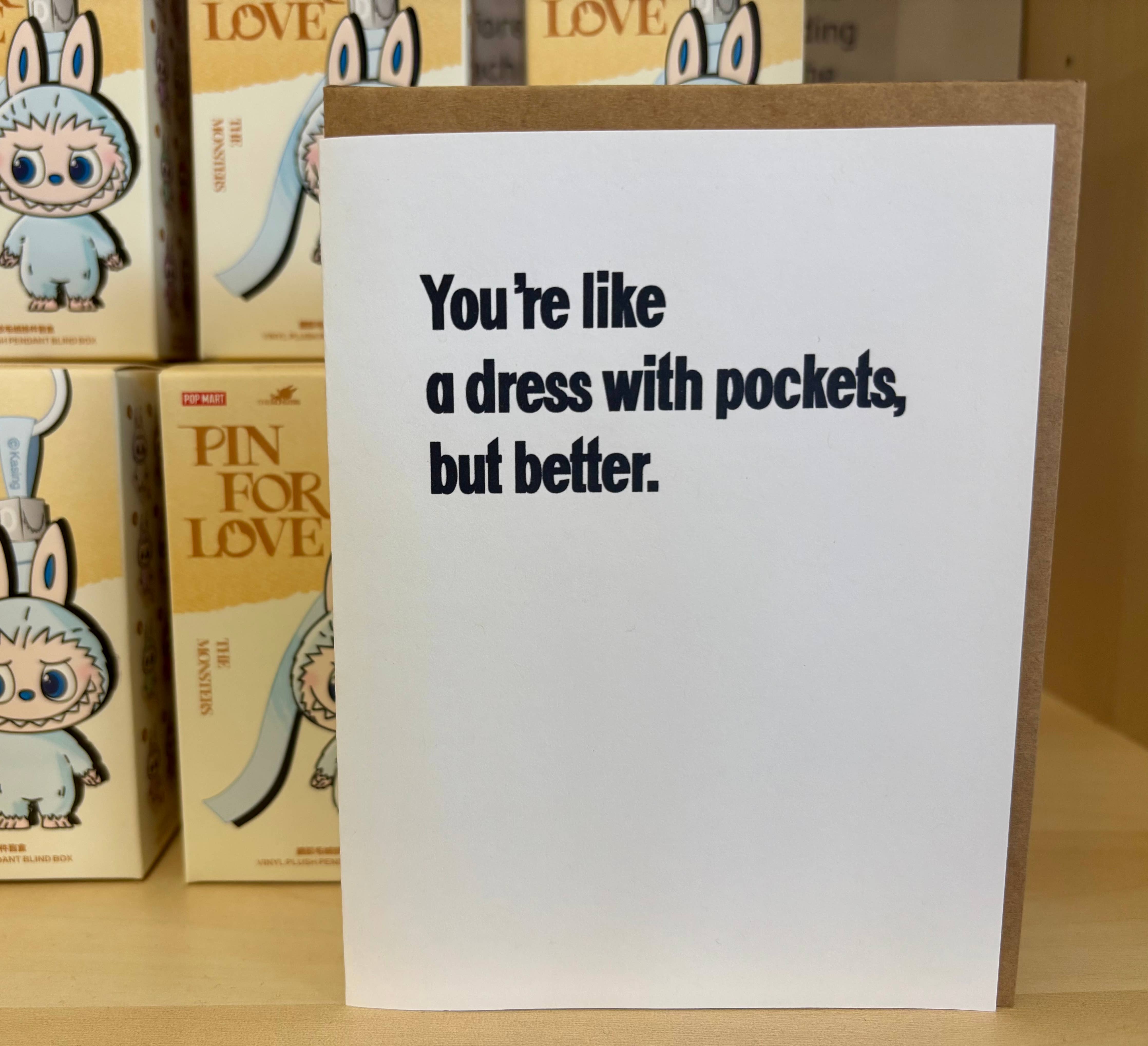 Like a Dress With Pockets | Funny Friendship Greeting Card