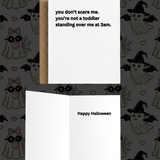 You Don’t Scare Me | Funny Halloween Card for Parents
