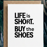 Buy the Shoes | Funny Birthday & Just Because Card