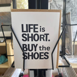 Buy the Shoes | Funny Birthday & Just Because Card
