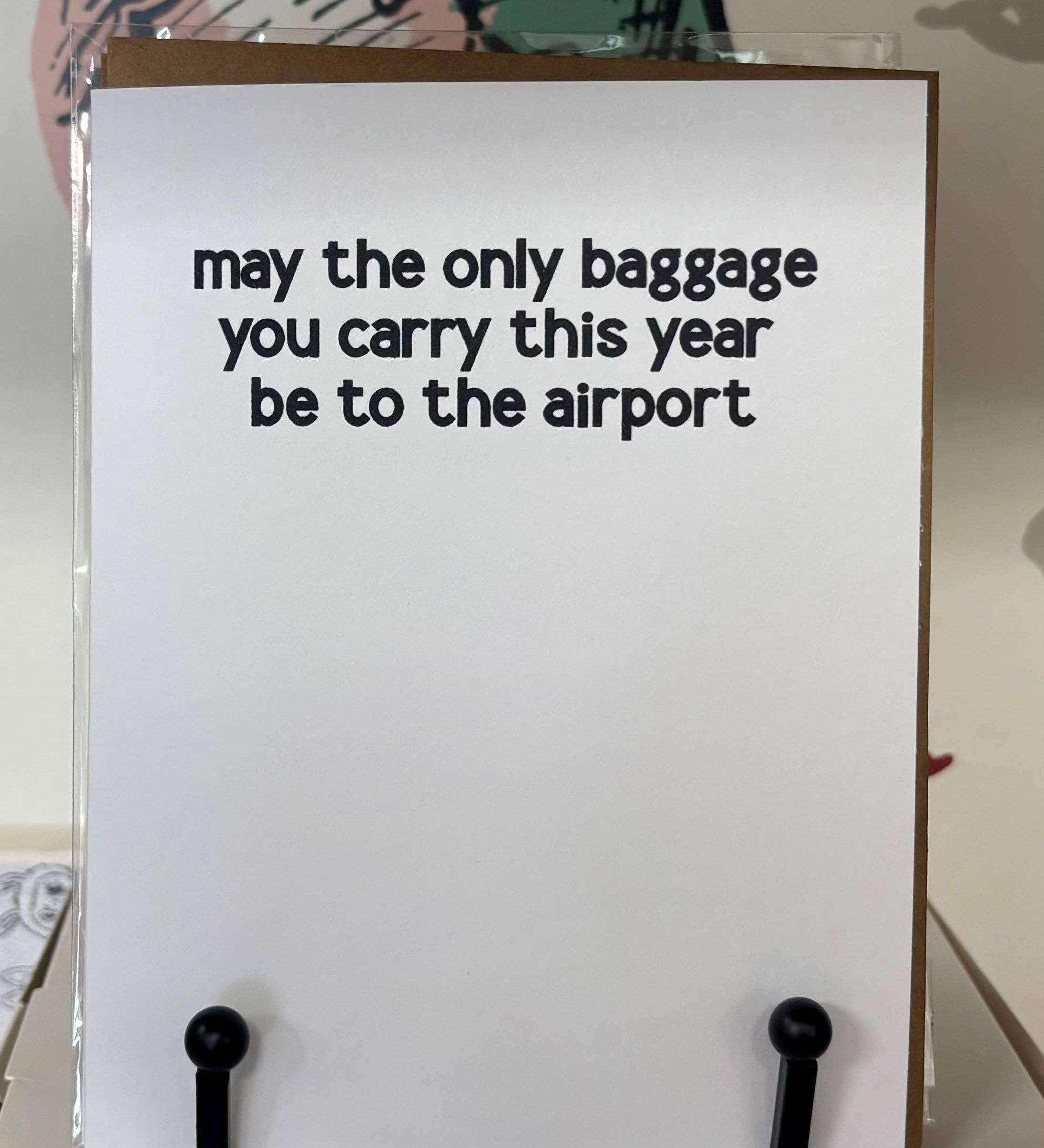May the Only Baggage You Carry | Funny Friendship Card