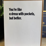 Like a Dress With Pockets | Funny Friendship Greeting Card