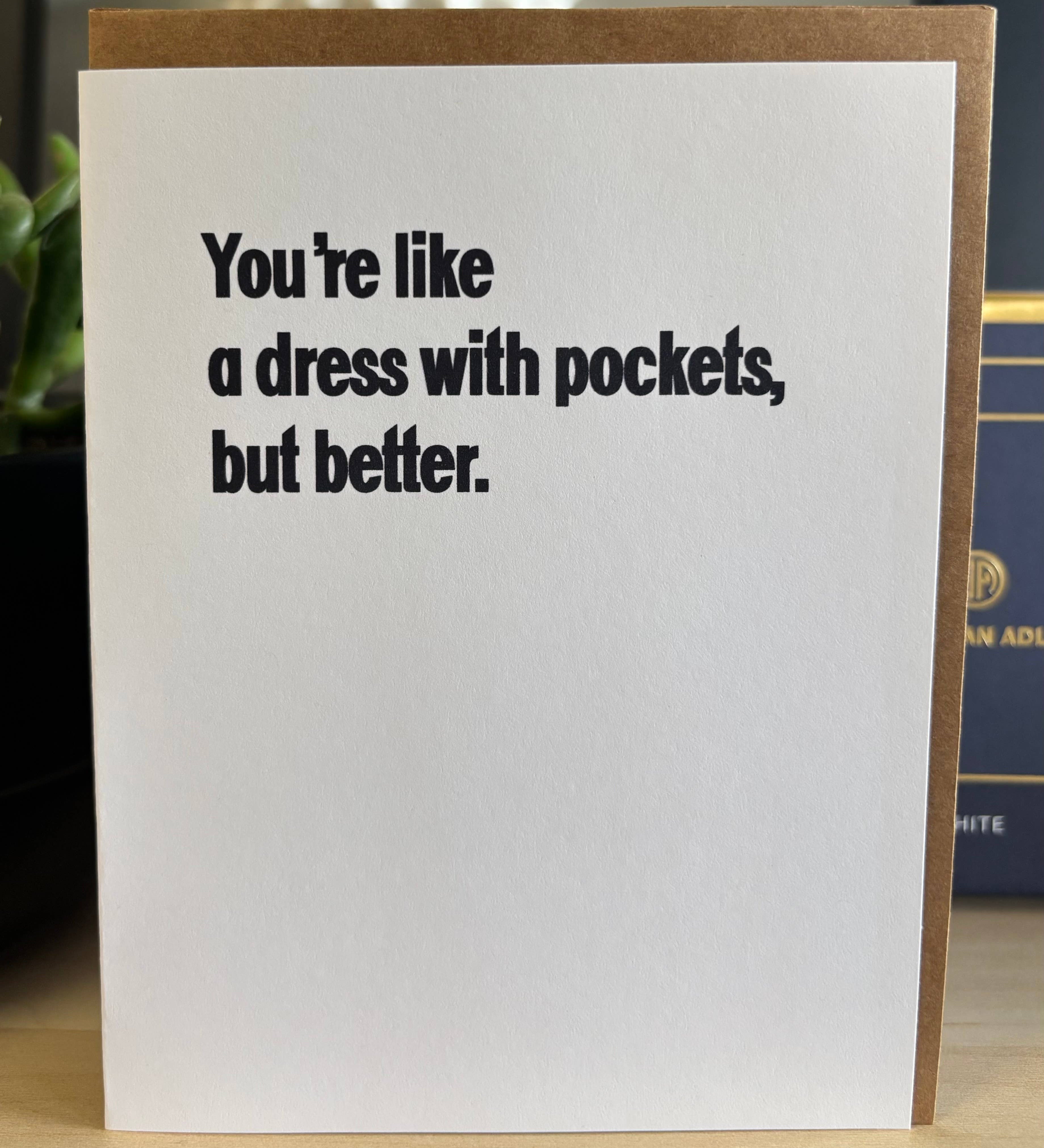 Like a Dress With Pockets | Funny Friendship Greeting Card